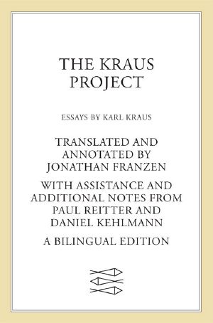 The Kraus Project · Essays by Karl Kraus