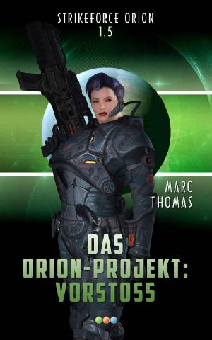 Das Orion-Projekt · Vorstoß · Strikeforce Orion (Episode 1.5)