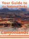 Your Guide to Canyonlands National Park