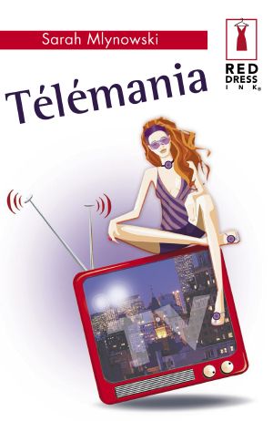 Télémania (Harlequin Red Dress Ink)