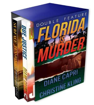 Florida Is Murder (Due Justice and Surface Tension Mystery Double Feature) (Florida Mystery Double Feature)