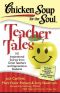 Chicken Soup for the Soul · Teacher Tales