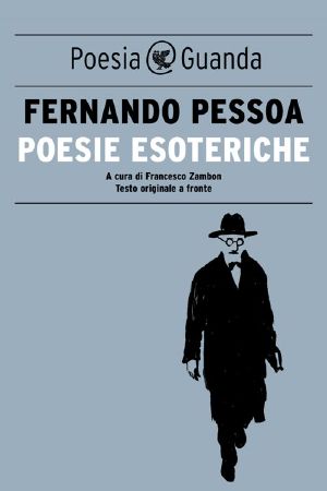 Poesie Esoteriche (Guanda Poesia)