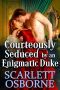 Courteously Seduced By An Enigmatic Duke