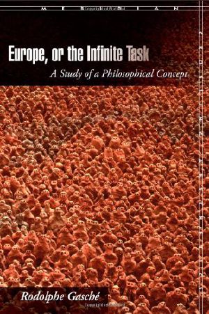 Europe, or the Infinite Task · A Study of a Philosophical Concept