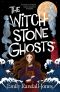 The Witch-Stone Ghosts