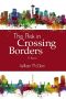 The Risk in Crossing Borders