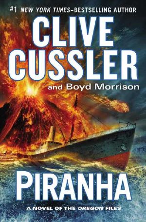 Piranha · Oregon Files - Le Avventure Del Capitano Juan Cabrillo