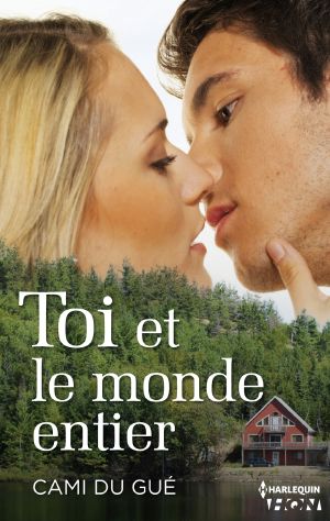 Toi Et Le Monde Entier