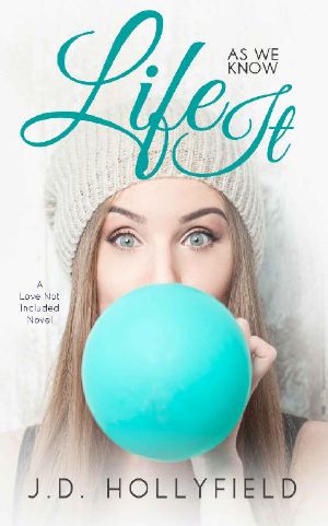 Life as We Know It (Love Not Included Book 4)