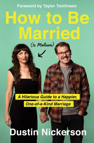 How to Be Married (to Melissa)