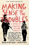 Making Sense of the Troubles · A History of the Northern Ireland Conflict