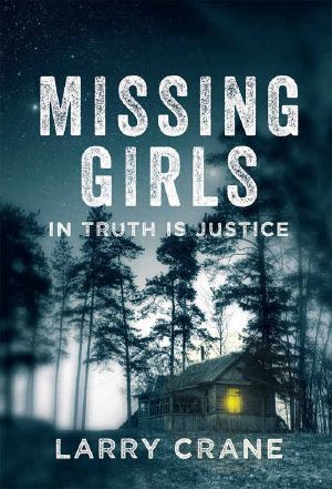 Missing Girls · In Truth Is Justice