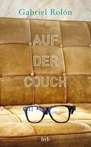 Auf der Couch · Wahre Geschichten aus der Psychotherapie