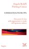 Germania/Europa · Due Punti Di Vista Sulle Opportunità E I Rischi Dell'egemonia Tedesca