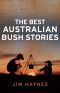 The Best Australian Bush Stories