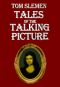 Tales of the Talking Picture