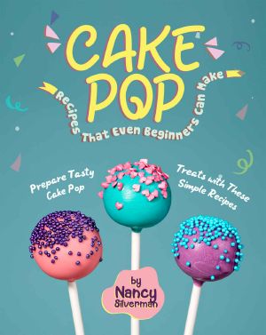 Cake Pop Recipes That Even Beginners Can Make · Prepare Tasty Cake Pop Treats with These Simple Recipes