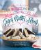 Sugar, Butter, Flour · the Waitress Pie Book