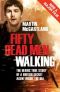 Fifty Dead Men Walking