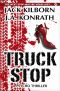 Truck Stop - Rastplatz Des Grauens (Deutsch & English) (German Edition)