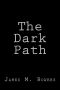 The Dark Path