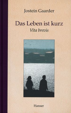 Das Leben ist kurz · Vita brevis