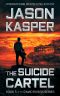 The Suicide Cartel · an Action Thriller Novel (David Rivers Book 5)