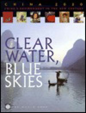 Clear Water, Blue Skies · China's Environment in the New Century