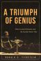 A Triumph of Genius · Edwin Land, Polaroid, and the Kodak Patent War
