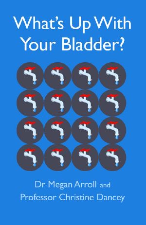 What's Up With Your Bladder?