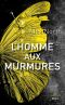 L'Homme Aux Murmures