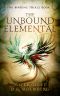 The Unbound Elemental (The Binding Trials Book 2)