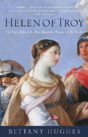 Helen of Troy · the Story Behind the Most Beautiful Woman in the World