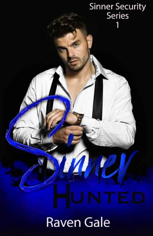 Sinner Hunted (Sinner Security Book 1)