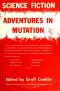 Advetures in Mutation