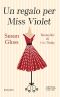 Un Regalo Per Miss Violet