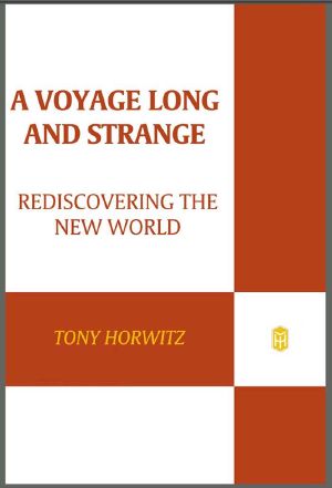 A Voyage Long and Strange · Rediscovering the New World