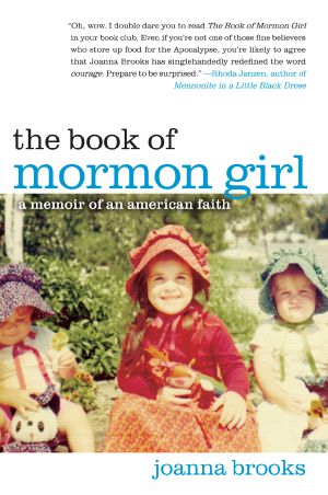 Book of Mormon Girl · A Memoir of an American Faith