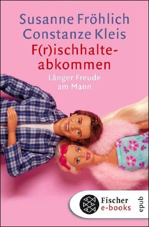 F(r)ischhalteabkommen · Länger Freude am Mann