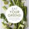 Eat Your Greens! · Delicious Vegetable Recipes That Everyone Will Love (2nd Edition)
