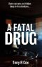 A Fatal Drug