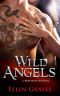 Wild Angels · A Biker Erotic Romance