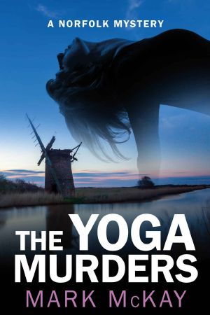 The Yoga Murders (The Norfolk Mysteries Book 2)