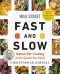 Milk Street Fast and Slow · Instant Pot Cooking at the Speed You Need