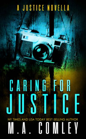 Caring For Justice: A Justice Novella