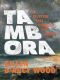 Tambora · the Eruption That Changed the World