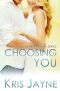 Choosing You (Thirsty Hearts Book 2)