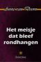 Het Meisje Dat Bleef Rondhangen