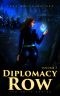 Diplomacy Row · A Litrpg Universe (The Unity Series Book 3)